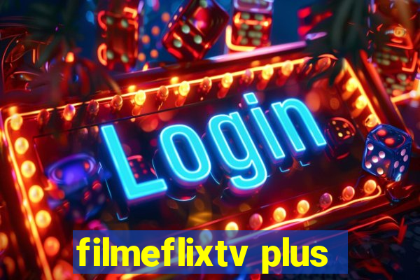 filmeflixtv plus